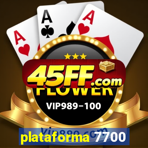 plataforma 7700